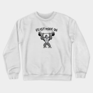 Beast Mode ON Crewneck Sweatshirt